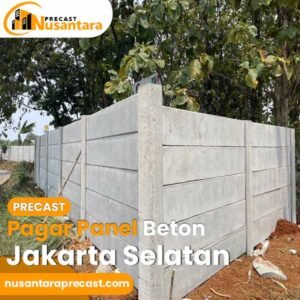 Harga Pagar Panel Beton Precast Jakarta Selatan