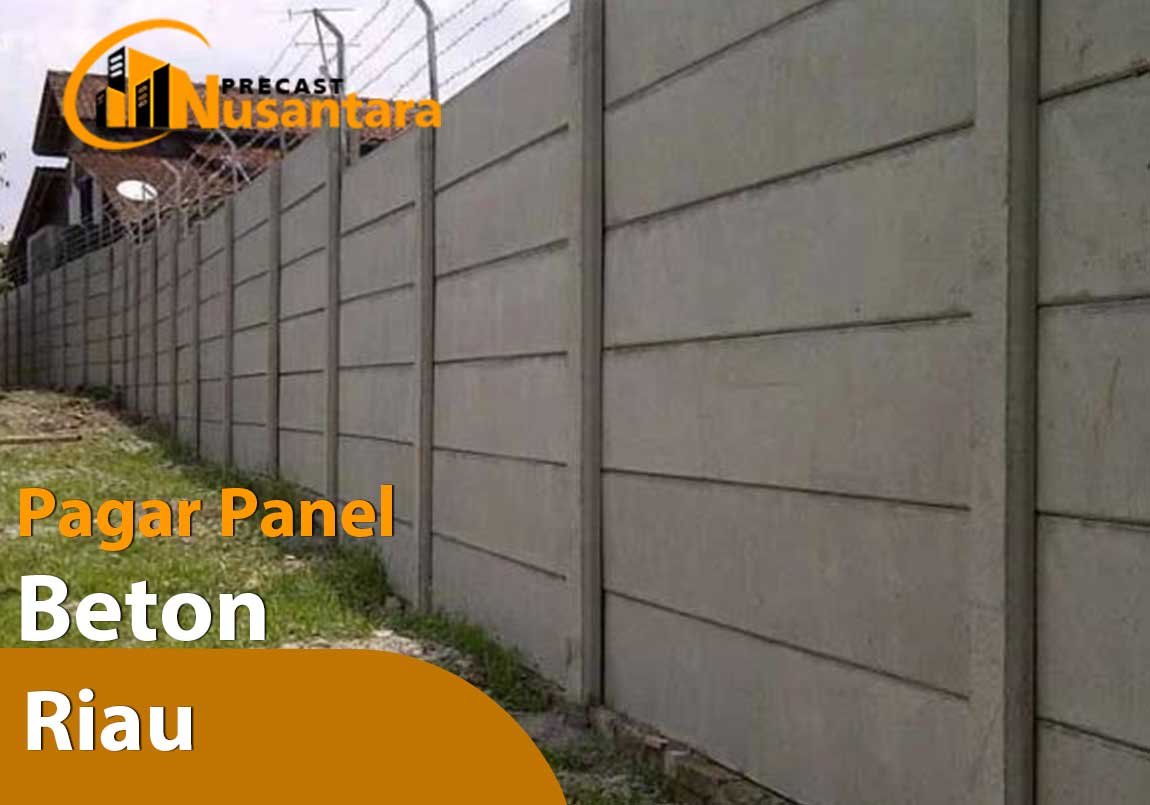 Harga Pagar Panel Beton Riau Harga Pagar Panel Beton Riau