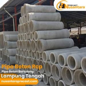 Harga Pipa Beton RCP Lampung Tengah